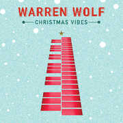 Christmas Vibes , Warren Wolf