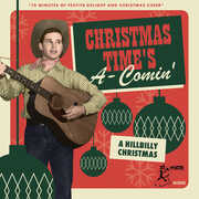 Christmas Time's A-Comin': A Hillbilly Christmas (Various Artists) , Various Artists