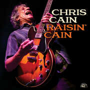 Raisin' Cain , Chris Cain