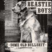 Some Old Bullshit , Beastie Boys