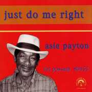 Just Do Me Right , Asie Payton