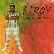 Sound System Anthology , I Roy