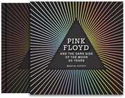 Pink Floyd and The Dark Side of the Moon: 50 Years 