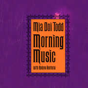 Morning Music , Mia Doi Todd