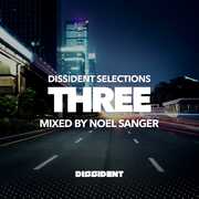 Dissident Selections Three (Various) , Noel Sanger