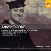 Arnold Cooke: Complete String Quartets, Vol. 2 , Bridge Quartet