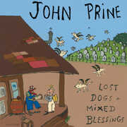 Lost Dogs + Mixed Blessings , John Prine