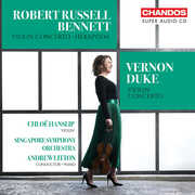 Russell Bennett & Duke: Violin Concertos , Chloe Hanslip