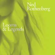Looms & Legends , Ned Rothenberg