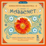 Massenet: Songs with Orchestra, Vol. 2 , Orchestre de l'Opera Normandie Rouen