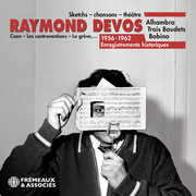 Sketchs – Chansons – Theatre, 1956-1962 (Alhambra - Trois Baudets - Bobino) , Raymond Devos