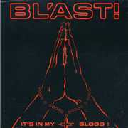 It's in My Blood , Bl'ast!