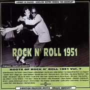 Vol. 7- Roots of Rock & Roll 1951 , Various Artists