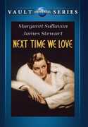 Next Time We Love , Margaret Sullavan