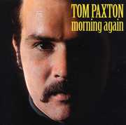 Morning Again , Tom Paxton