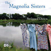 Stripped Down , Magnolia Sisters