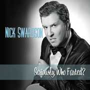 Seriously, Who Farted? [Explicit Content] , Nick Swardson