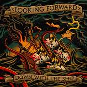 Down with the Ship , Looking Forward