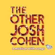 The Other Josh Cohen: A Musical with Songs , David Rossmer