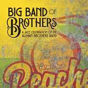 Jazz Celebration Of The Allman Brothers Band , Big Band of Brothers
