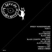Speedy Wunderground - Year 4 (Various Artists) , Various Artists