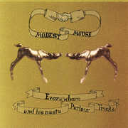 Everywhere & His Nasty Parlor , Modest Mouse