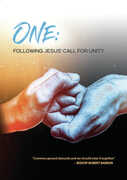 One: Following Jesus' Call For Unity 
