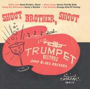 Trumpet Blues Rockers: Shout Brother, Shout (Various Artists) , Various Artists