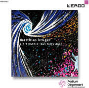 Ain't Nuthin But Fairy Dust , Matthias Kruger