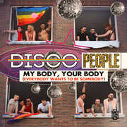 My Body, Your Body (Everybody Wants To Be Somebody) , Disco People