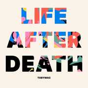 Life After Death , tobyMac