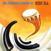 The Futuristic Sounds Of Sun Ra , Sun Ra