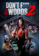 Don't F*** In The Woods 2 