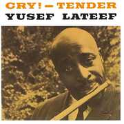 Cry! - Tender , Yusef Lateef