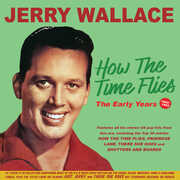 How The Time Flies: The Early Years 1952-62 , Jerry Wallace