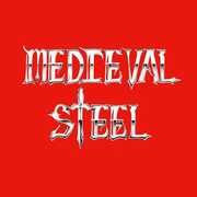 Medieval Steel , Medieval Steel
