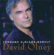 Through A Glass Darkly , David Olney