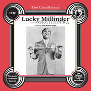 The Uncollected: Lucky Millinder and His Orchestra - 1942 , Lucky Millinder