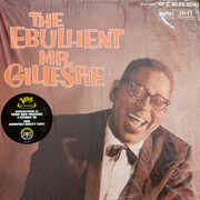 The Ebullient Mr. Gillespie (Verve By Request Series) , Dizzy Gillespie