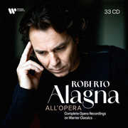 All'opera - Complete Opera Recordings on Warner Classics , Roberto Alagna