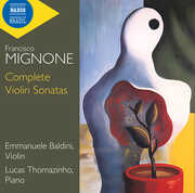 Mignone: Complete Violin Sonatas , Emmanuele Baldini