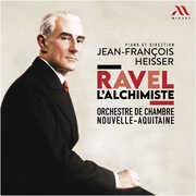 Ravel L'alchimiste , Orchestre De Chambre Nouvelle-Aquitaine