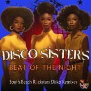 Beat Of The Night (South Beach Rockstars Disko Remixes) , Disco Sisters
