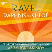 Ravel: Daphnis Et Chloe , Aziz Shokhakimov