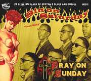Sin On Saturday Pray On Sunday V4 (Various Artists) , Various Artists