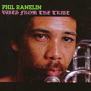 Vibes From The Tribe , Phil Ranelin