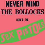 Never Mind the Bollocks Heres the Sex Pistols , The Sex Pistols