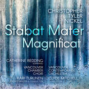 Christopher Tyler Nickel: Stabat Mater; Magnificat , Catherine Redding
