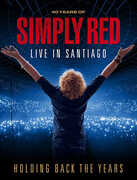 Holding Back the Years: Live in Santiago , Simply Red