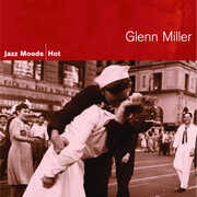 Jazz Moods: Hot , Glenn Miller